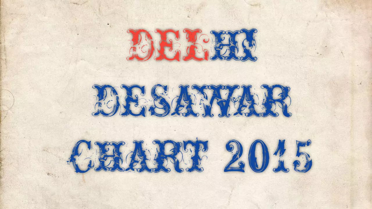 Delhi Desawar chart 2015