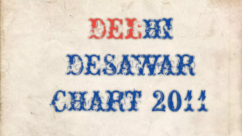 Delhi Desawar chart 2011