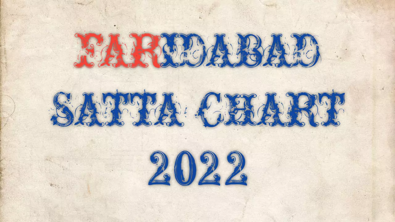 Faridabad Satta Chart 2022