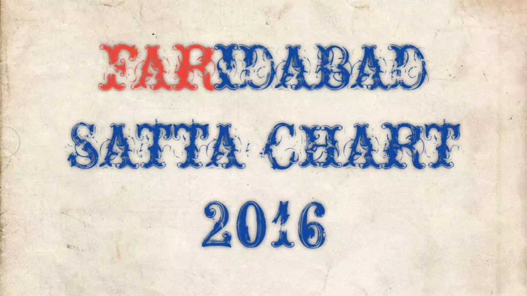 Faridabad Satta Chart 2016