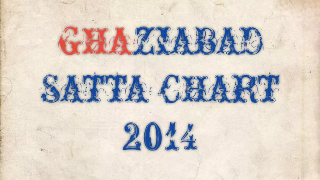 Ghaziabad Satta Chart 2014