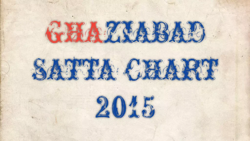 Ghaziabad Satta Chart 2015