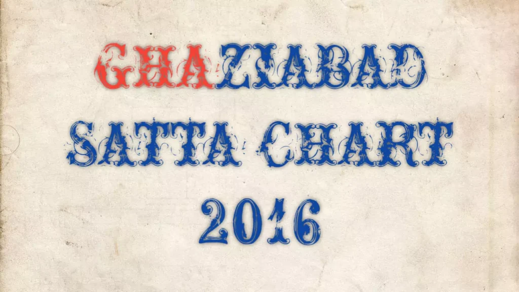 Ghaziabad Satta Chart 2016