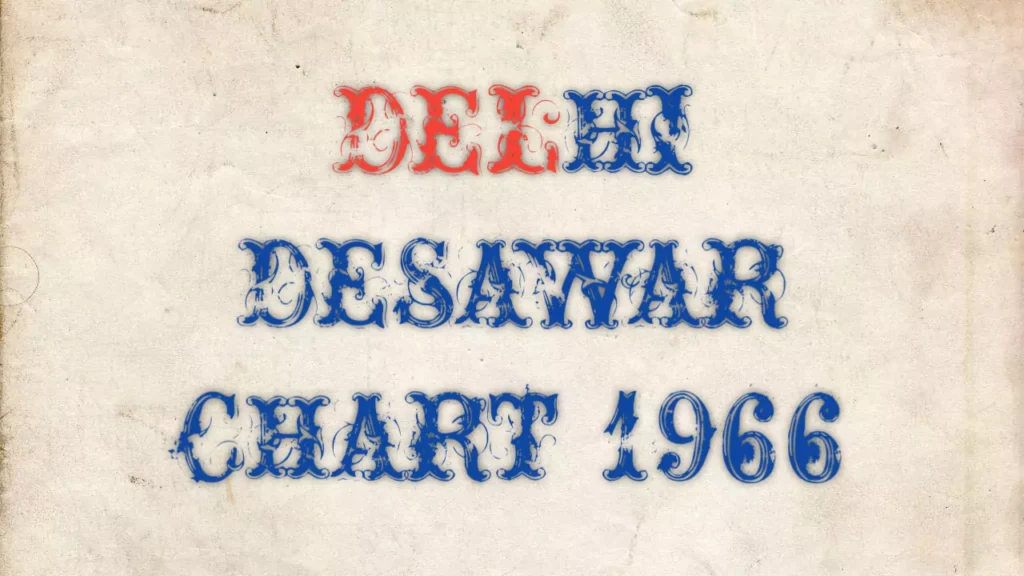 Delhi Desawar Chart 1966