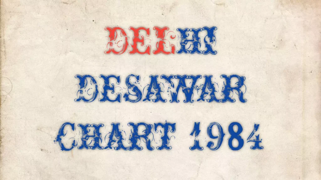 Delhi Desawar Chart 1984